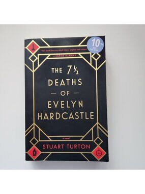 The 7 1/2 Deaths Of Evelyn Hardcastle By Stuart Turton Paperback